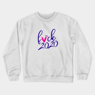 fuck 2020 - maldito 2020 Crewneck Sweatshirt